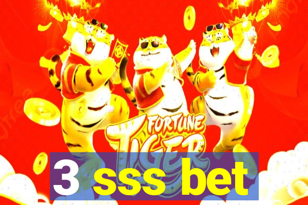 3 sss bet